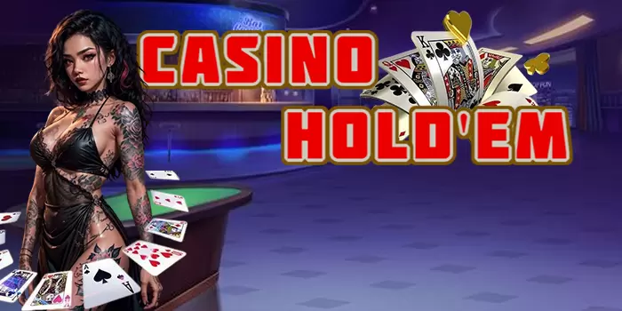 Casino Hold’em – Strategi Kemenangan Kartu