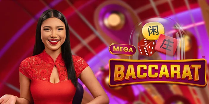 Mega Baccarat – Trik Menang Besar Dalam Live Casino Online