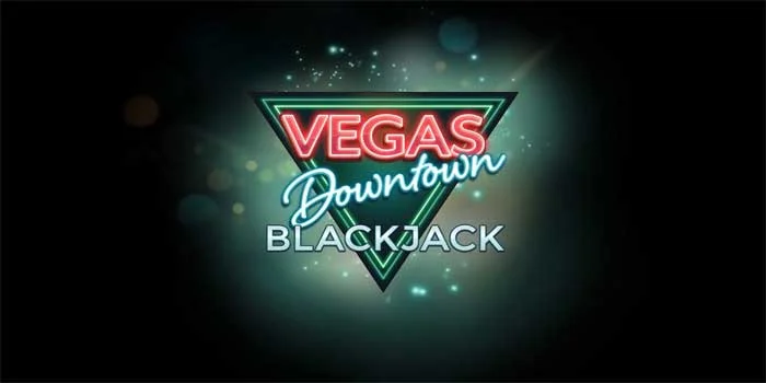 Vegas-Downtown-Blackjack-Cara-Menciptakan-Taruhan-Yang-Menguntungkan