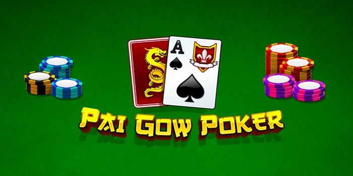 Pai Gow Poker - Rahasia Menang Besar Di Meja Perjudian